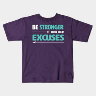 Be Stronger Kids T-Shirt